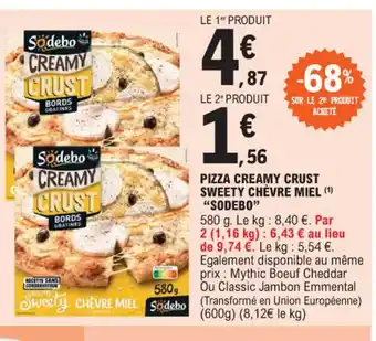 E.Leclerc PIZZA CREAMY CRUST SWEETY CHÈVRE MIELSODEBO offre