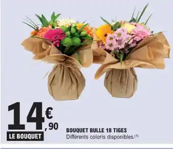 E.Leclerc BOUQUET BULLE 18 TIGES offre