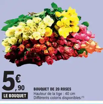E.Leclerc BOUQUET DE 20 ROSES offre