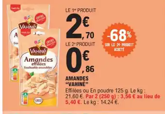AMANDES "VAHINÉ"