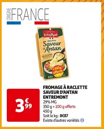 ENTREMONT FROMAGE À RACLETTE SAVEUR D'ANTAN