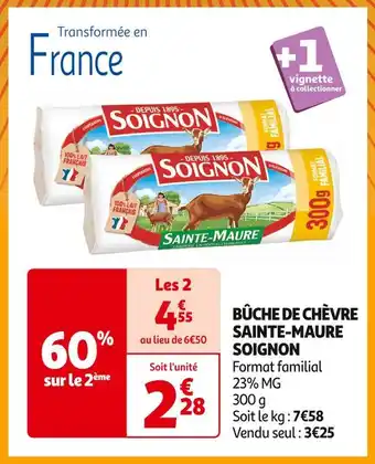 Auchan Supermarché SOIGNON BÛCHE DE CHÈVRE SAINTE-MAURE offre