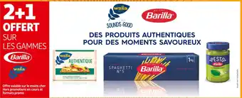 Auchan Supermarché BARILLA / WASA 2+1 OFFERT SUR LES GAMMES DES PRODUITS AUTHENTIQUES POUR DES MOMENTS SAVOUREUX BARILLA ET WASA offre