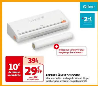 Auchan Supermarché Qilive APPAREIL À MISE SOUS VIDE offre