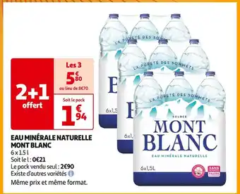 Auchan Supermarché MONT BLANC EAU MINÉRALE NATURELLE offre