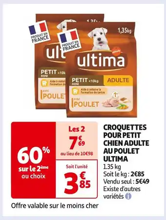 Auchan Supermarché ULTIMA CROQUETTES POUR PETIT CHIEN ADULTE AU POULET offre