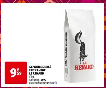 LE RENARD SEMOULE DE BLÉ EXTRA-FINE