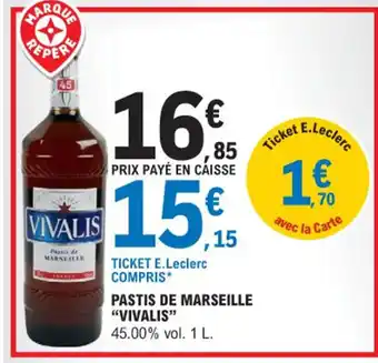 E.Leclerc PASTIS DE MARSEILLE VIVALIS offre
