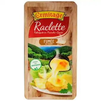 Auchan Raclette Ermitage offre