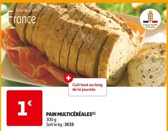 Auchan Supermarché PAIN MULTICÉRÉALES offre