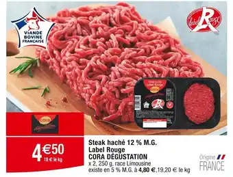 Cora x Carrefour Steak haché 12 % M.G. Label Rouge offre