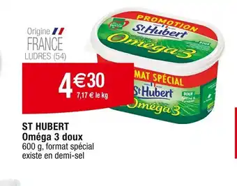 Cora x Carrefour ST HUBERT Oméga 3 doux offre