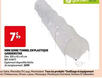 Auchan MINI SERRE TUNNEL EN PLASTIQUE GARDENSTAR offre
