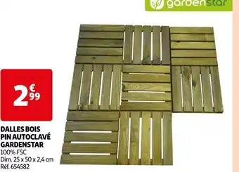 Auchan DALLES BOIS PIN AUTOCLAVÉ GARDENSTAR offre