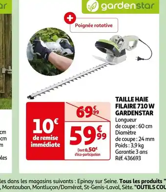Auchan TAILLE HAIE FILAIRE 710 W GARDENSTAR offre