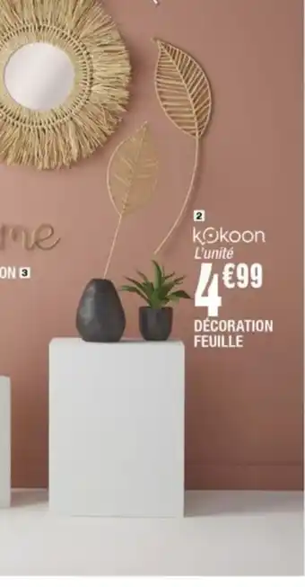 La Foir'Fouille DÉCORATION FEUILLE offre