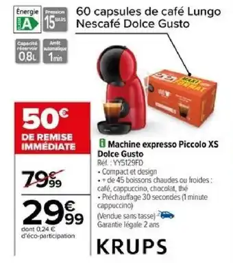 Carrefour Machine expresso Piccolo XS Dolce Gusto offre