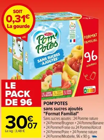 Carrefour POM'POTES sans sucres ajoutés "Format Familial" offre