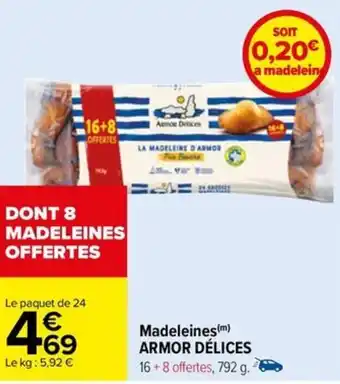 Carrefour Madeleines(m) ARMOR DÉLICES offre