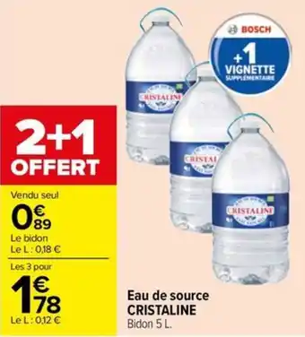 Carrefour Eau de source CRISTALINE offre
