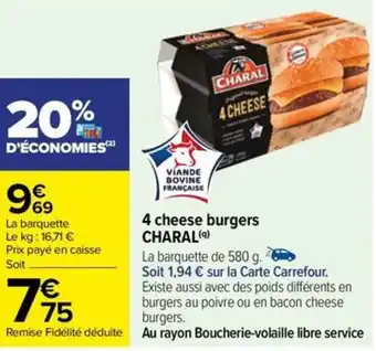 Carrefour 4 cheese burgers CHARAL(9) offre