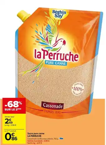 Carrefour Sucre pure canne LA PERRUCHE offre