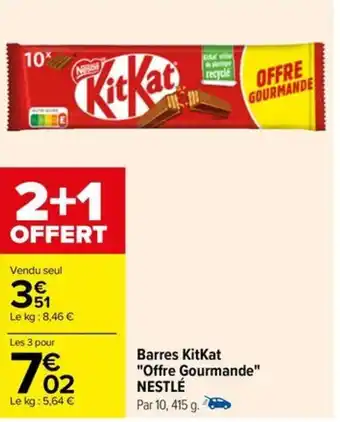 Carrefour Barres KitKat "Offre Gourmande" NESTLÉ offre