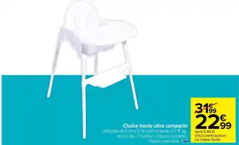 Carrefour Chaise haute ultra compacte offre