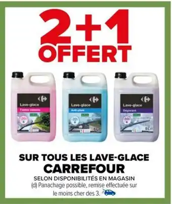 Carrefour SUR TOUS LES LAVE-GLACE CARREFOUR offre