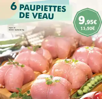 6 PAUPIETTES DE VEAU