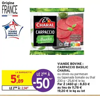 Intermarché VIANDE BOVINE: CARPACCIO BASILIC CHARAL offre