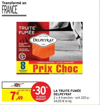 Intermarché LA TRUITE FUMÉE DELPEYRAT offre
