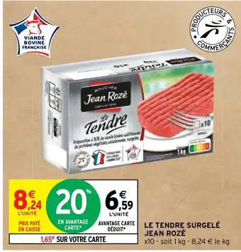 Intermarché LE TENDRE SURGELÉ JEAN ROZÉ offre