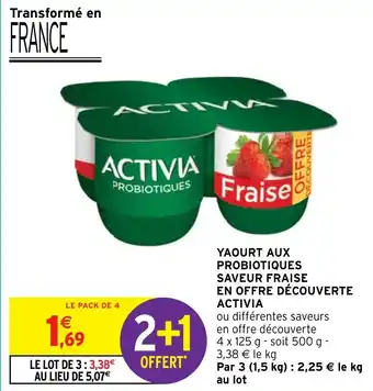 Intermarché YAOURT AUX PROBIOTIQUES SAVEUR FRAISE EN OFFRE DÉCOUVERTE ACTIVIA offre