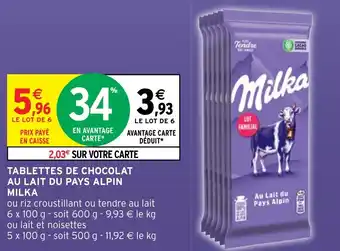 Intermarché TABLETTES DE CHOCOLAT AU LAIT DU PAYS ALPIN MILKA offre