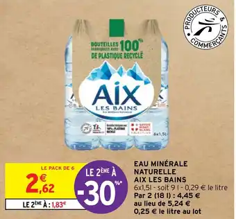 Intermarché EAU MINÉRALE NATURELLE AIX LES BAINS offre
