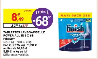 Intermarché TABLETTES LAVE-VAISSELLE POWER ALL IN 1 X 68 FINISH (b) offre