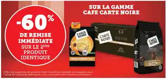 Super U SUR LA GAMME CAFE CARTE NOIRE offre