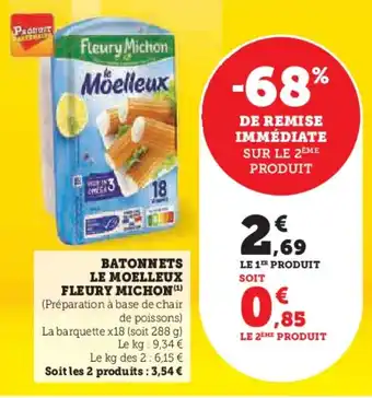 Super U BATONNETS LE MOELLEUX FLEURY MICHON(¹) offre