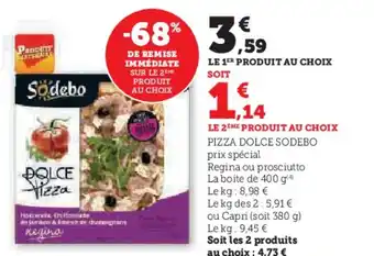 Super U PIZZA DOLCE SODEBO offre