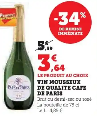 Super U VIN MOUSSEUX DE QUALITE CAFE DE PARIS offre