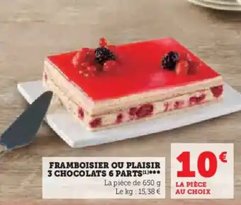 Super U FRAMBOISIER OU PLAISIR 3 CHOCOLATS 6 PARTS(¹)*** offre