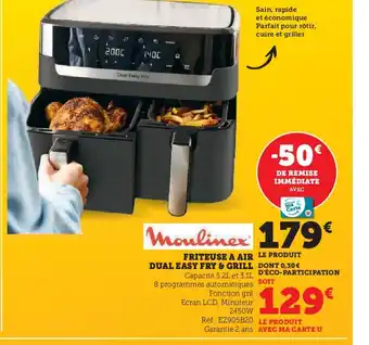 Hyper U FRITEUSE A AIR LE PRODUIT DUAL EASY offre