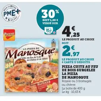 Hyper U PIZZA CUITE AU FEU DE BOIS SURGELEE LA PIZZA offre