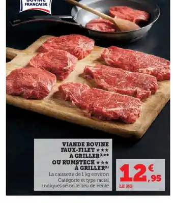 Hyper U VIANDE BOVINE FAUX-FILET A GRILLER OU RUMSTECK À GRILLER(¹) offre