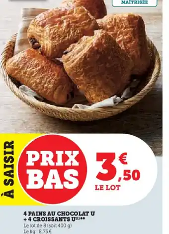 Hyper U 4 PAINS AU CHOCOLAT U +4 CROISSANTS U offre