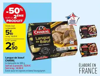 Carrefour Contact Langue de boeuf CHARAL offre