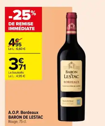 Carrefour Contact A.O.P. Bordeaux BARON DE LESTAC offre