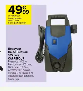 Carrefour Contact Nettoyeur Haute Pression 105 bars carrefour offre