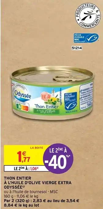Intermarché Express THON ENTIER À L'HUILE D'OLIVE VIERGE EXTRA ODYSSÉE) offre
